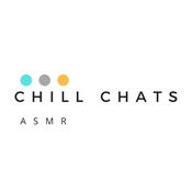 Podcast Chill Chats ASMR