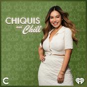 Podcast Chiquis and Chill