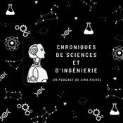 Podcast Chroniques de sciences et d'ingénierie