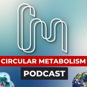 Podcast Circular Metabolism Podcast