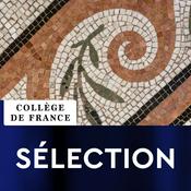 Podcast Collège de France - Sélection