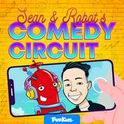 Podcast Sean and Robot's Comedy Circuit