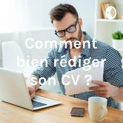 Podcast Comment bien rédiger son CV ?