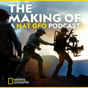 Podcast THE MAKING OF: A NAT GEO PODCAST