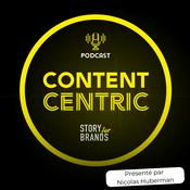 Podcast CONTENT CENTRIC le podcast où nous explorons les stratégies, les formats et les créateurs de contenu