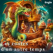 Podcast Podcasts pour enfants : Les contes d'un autre temps / histoire du soir / Podcast enfant