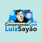 Podcast Conversando com Luiz Sayão