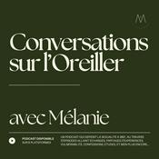 Podcast Conversations sur l'Oreiller