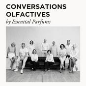 Podcast Conversations Olfactives by Essential Parfums