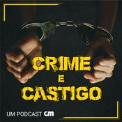 Podcast Crime e Castigo