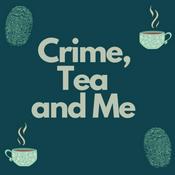 Podcast Crime, Tea and Me