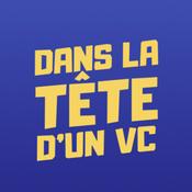 Podcast Dans la tête d'un VC