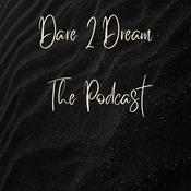 Podcast Dare 2 Dream