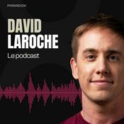 Podcast David Laroche le podcast