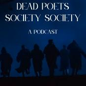 Podcast Dead Poets Society Society