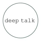 Podcast deep talk