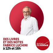 Podcast Fabrice Luchini : Des Livres et des Notes