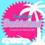 Podcast Destino: Barbieland