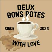 Podcast Deux Bons Potes