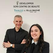 Podcast Développer son Centre de Beauté by THALGO & ELLA BACHÉ