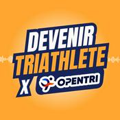 Podcast Devenir Triathlète x Opentri