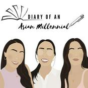 Podcast Diary of an Asian Millennial