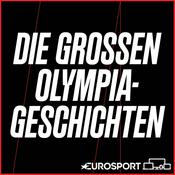 Podcast Die großen Olympia-Geschichten