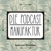 Podcast Die Podcastmanufaktur