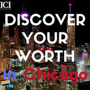 Podcast Discover Your Worth In Chicago