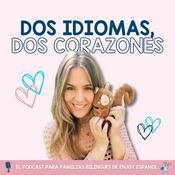 Podcast Dos idiomas, dos corazones