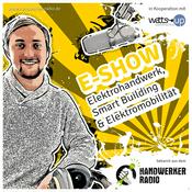 Podcast E-Show – Elektrohandwerk, Smart Building und Elektromobilität