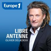 Podcast Libre antenne - Olivier Delacroix