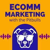 Podcast Ecomm Marketing with the Pitbulls