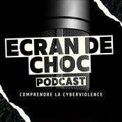 Podcast Ecran Choc