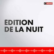 Podcast Édition de la Nuit