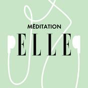 Podcast ELLE Méditation