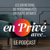 Podcast En Privé avec... le podcast