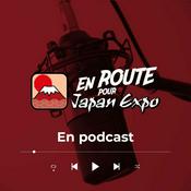 Podcast En Route pour Japan Expo