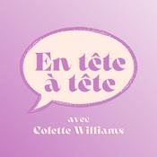 Podcast En tête à tête avec Colette Williams