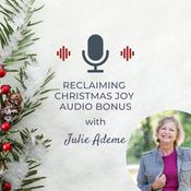 Podcast Reclaiming Christmas Joy: 25 Days of Refreshment with Jesus