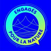 Podcast Engagés pour la nature