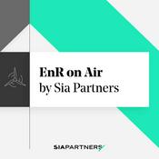 Podcast EnR on Air by Sia Partners