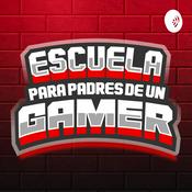 Podcast Escuela para padres de un gamer