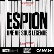 Podcast Espion, une vie sous légende