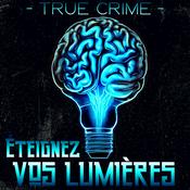 Podcast ÉTEIGNEZ VOS LUMIÈRES