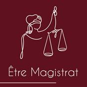 Podcast Être Magistrat