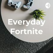 Podcast Everyday Fortnite