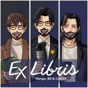 Podcast Ex Libris - Manga, BD et Comics