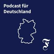 Podcast F.A.Z. Podcast für Deutschland