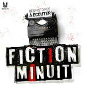 Podcast Fiction Minuit